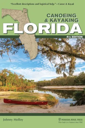 Canoeing & Kayaking Florida (Canoe and Kayak Series) Paperback  December 5, 2023
